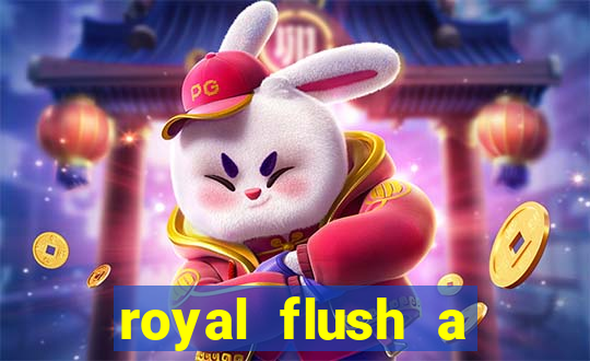 royal flush a maior jogada do poker