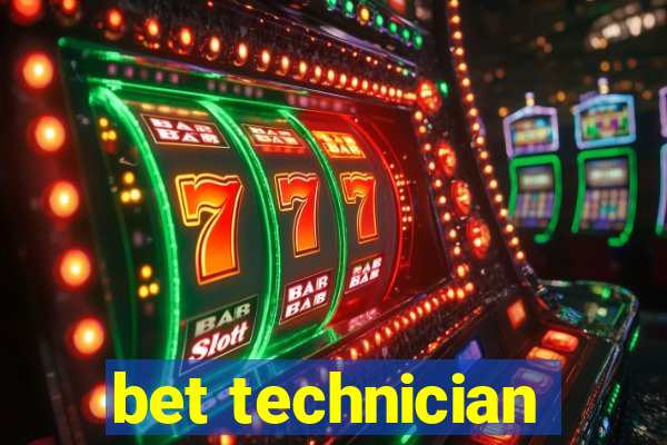 bet technician