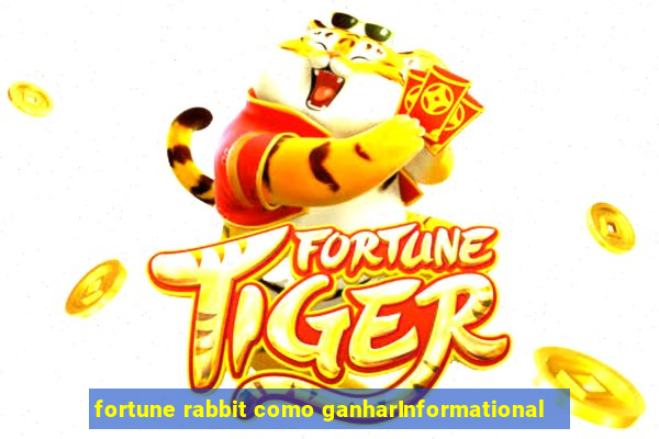 fortune rabbit como ganharInformational