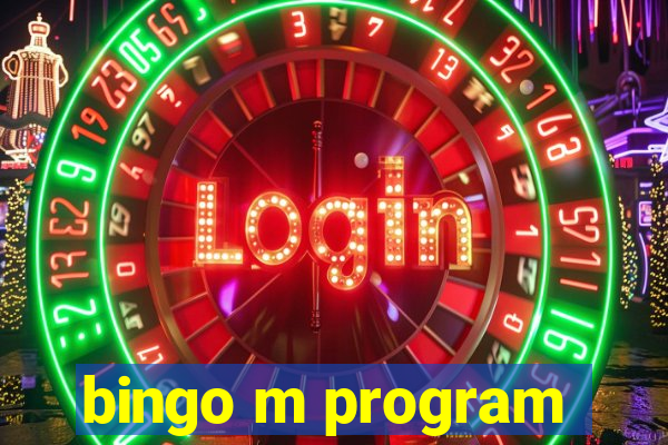 bingo m program