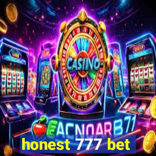 honest 777 bet