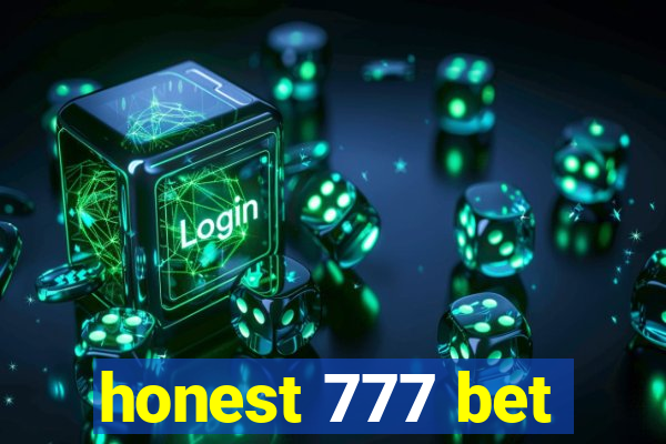 honest 777 bet