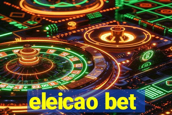 eleicao bet