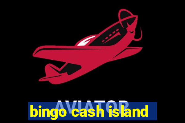 bingo cash island