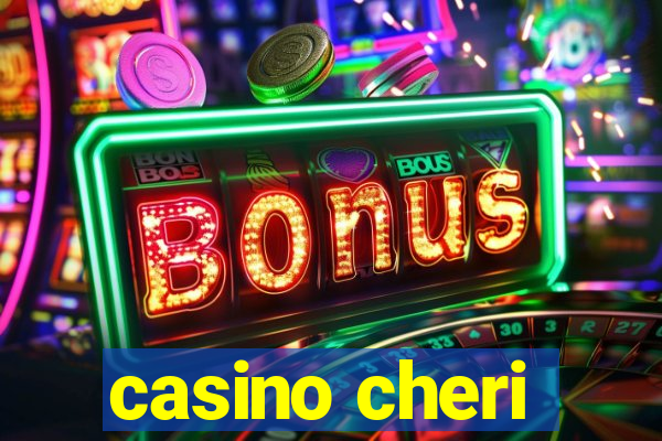 casino cheri