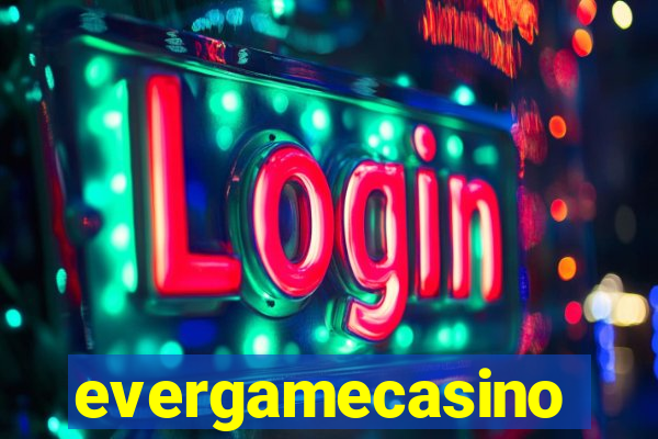 evergamecasino