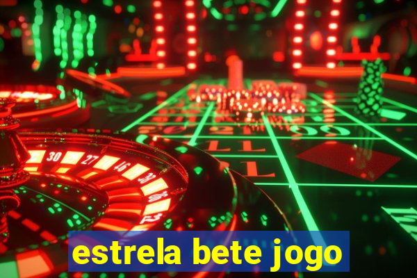 estrela bete jogo