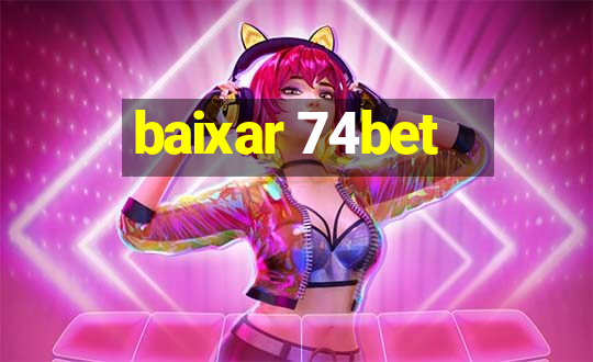 baixar 74bet