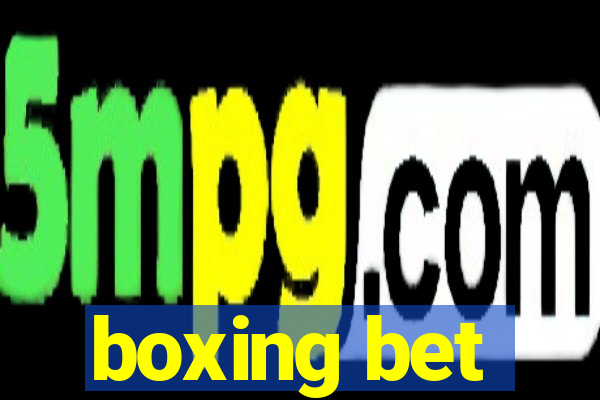 boxing bet