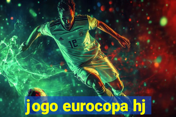 jogo eurocopa hj