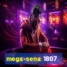 mega-sena 1807