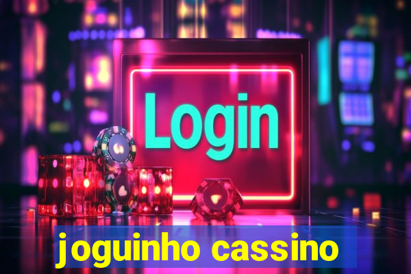 joguinho cassino