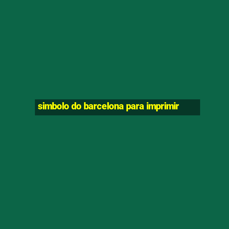 simbolo do barcelona para imprimir