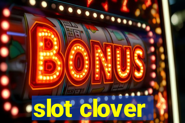 slot clover