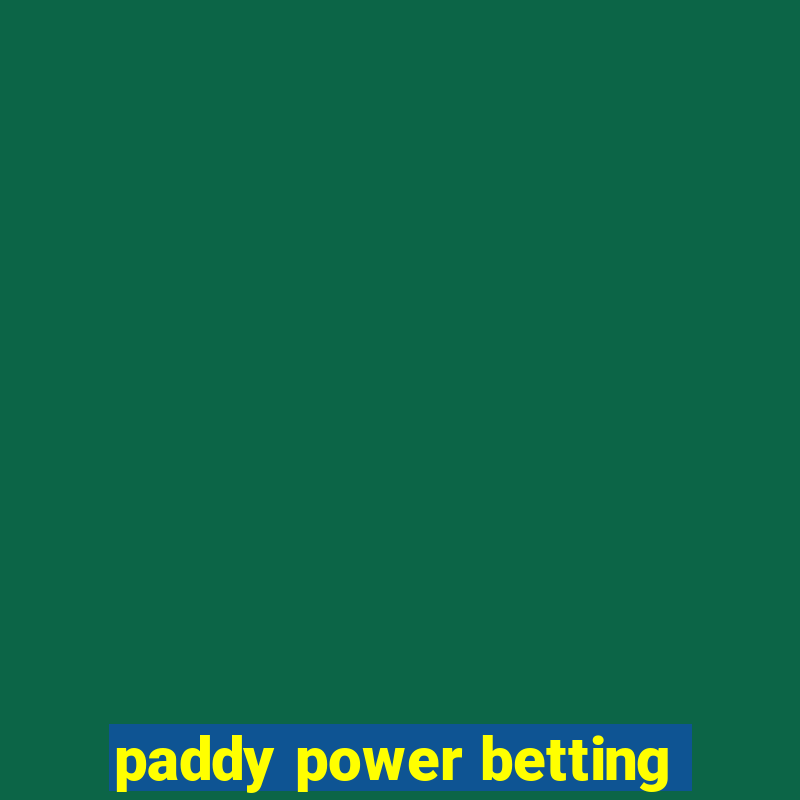 paddy power betting