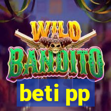 beti pp