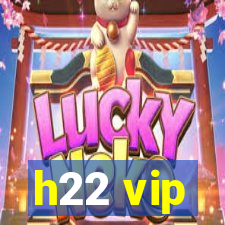 h22 vip