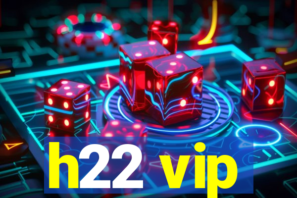 h22 vip