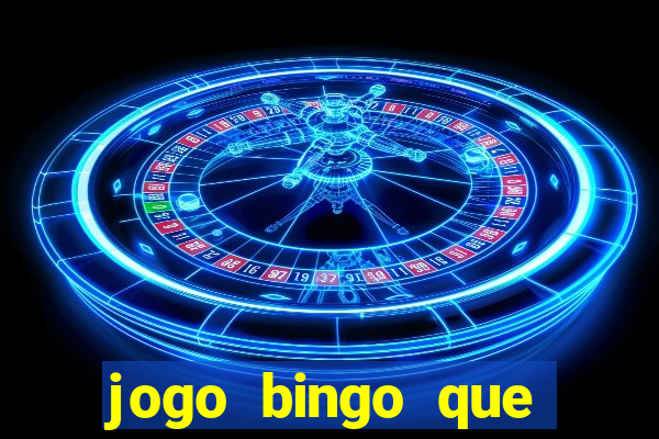 jogo bingo que ganha dinheiro