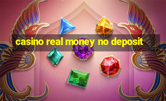 casino real money no deposit