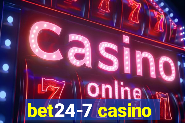 bet24-7 casino