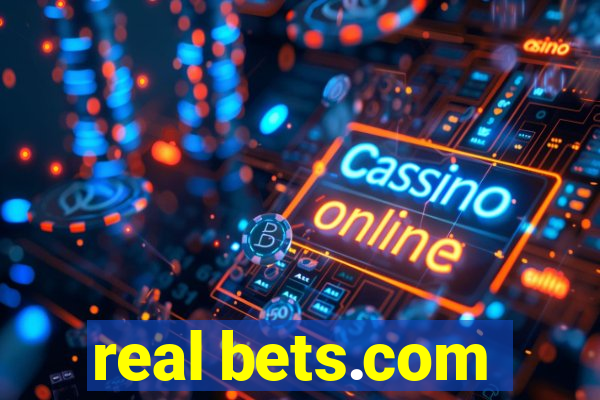 real bets.com