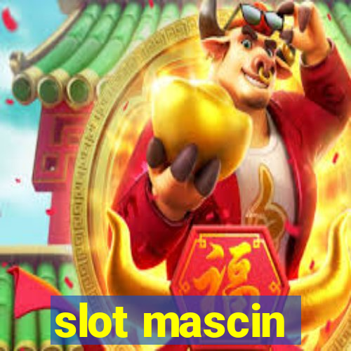 slot mascin