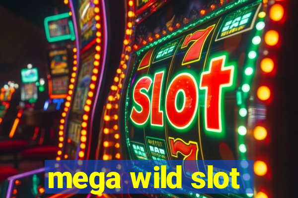 mega wild slot