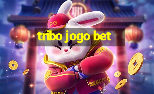 tribo jogo bet