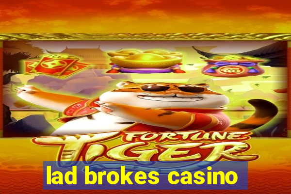 lad brokes casino