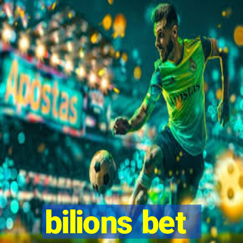 bilions bet