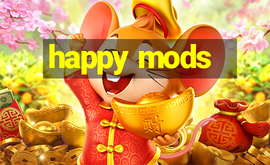 happy mods