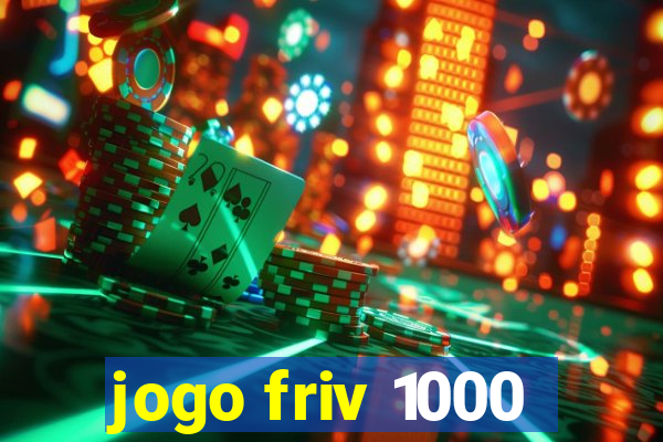 jogo friv 1000