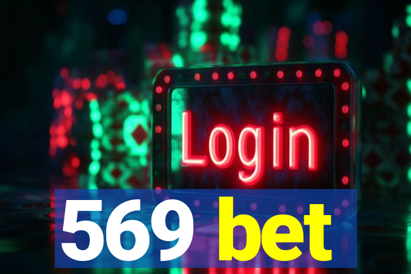 569 bet