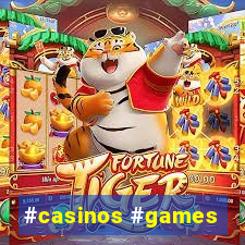 #casinos #games