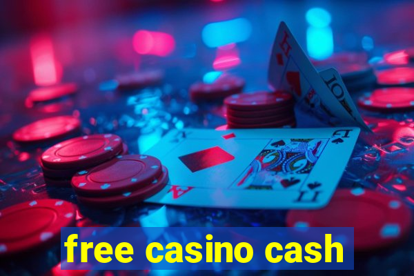 free casino cash