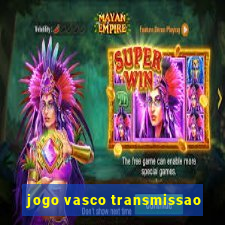 jogo vasco transmissao