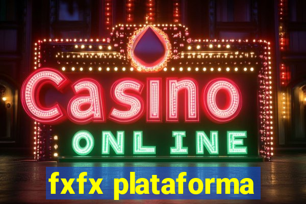 fxfx plataforma