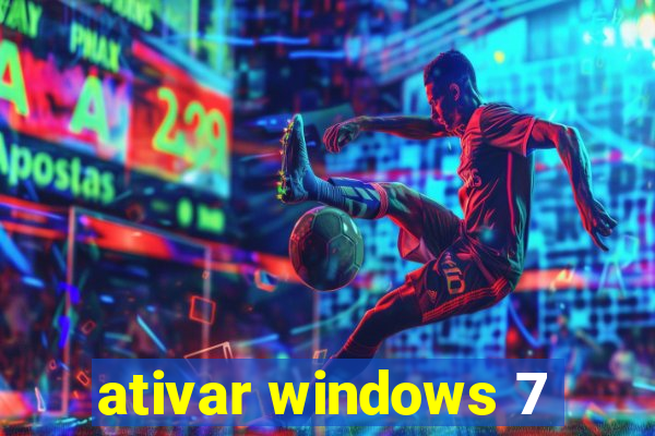 ativar windows 7