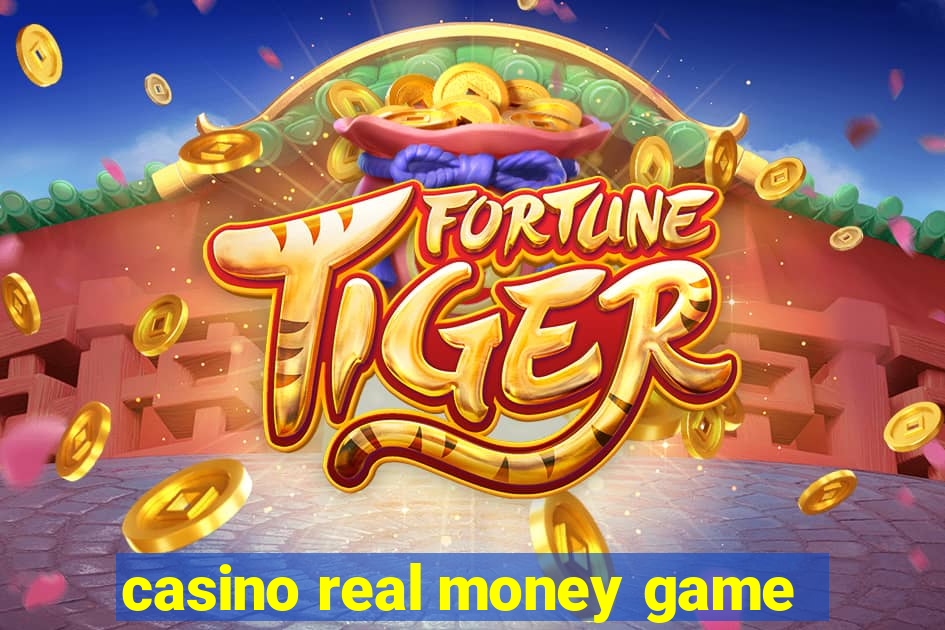 casino real money game