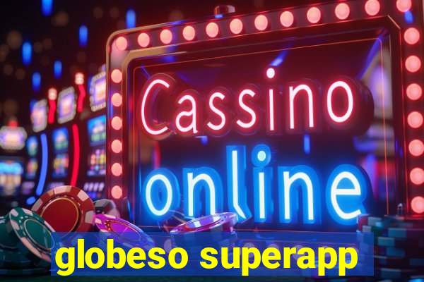 globeso superapp