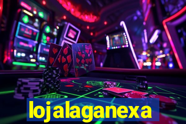 lojalaganexa