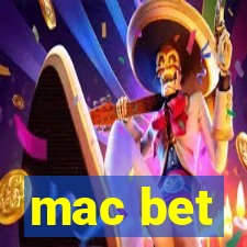 mac bet