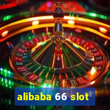 alibaba 66 slot