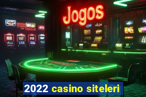 2022 casino siteleri