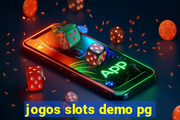 jogos slots demo pg