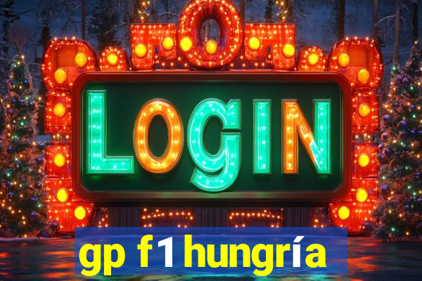 gp f1 hungría