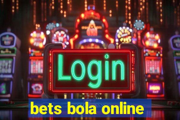 bets bola online