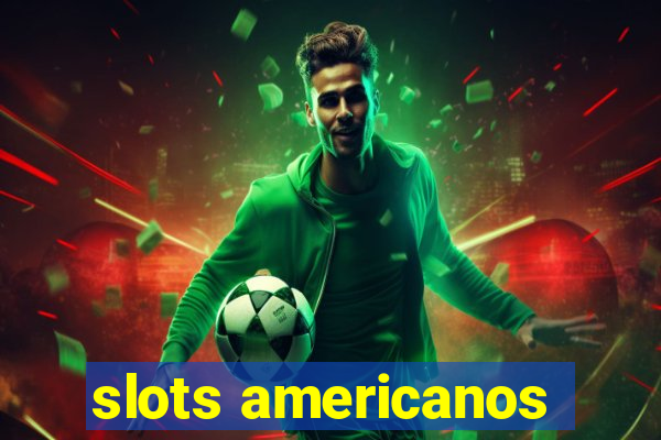 slots americanos