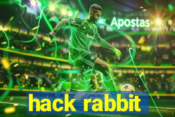 hack rabbit